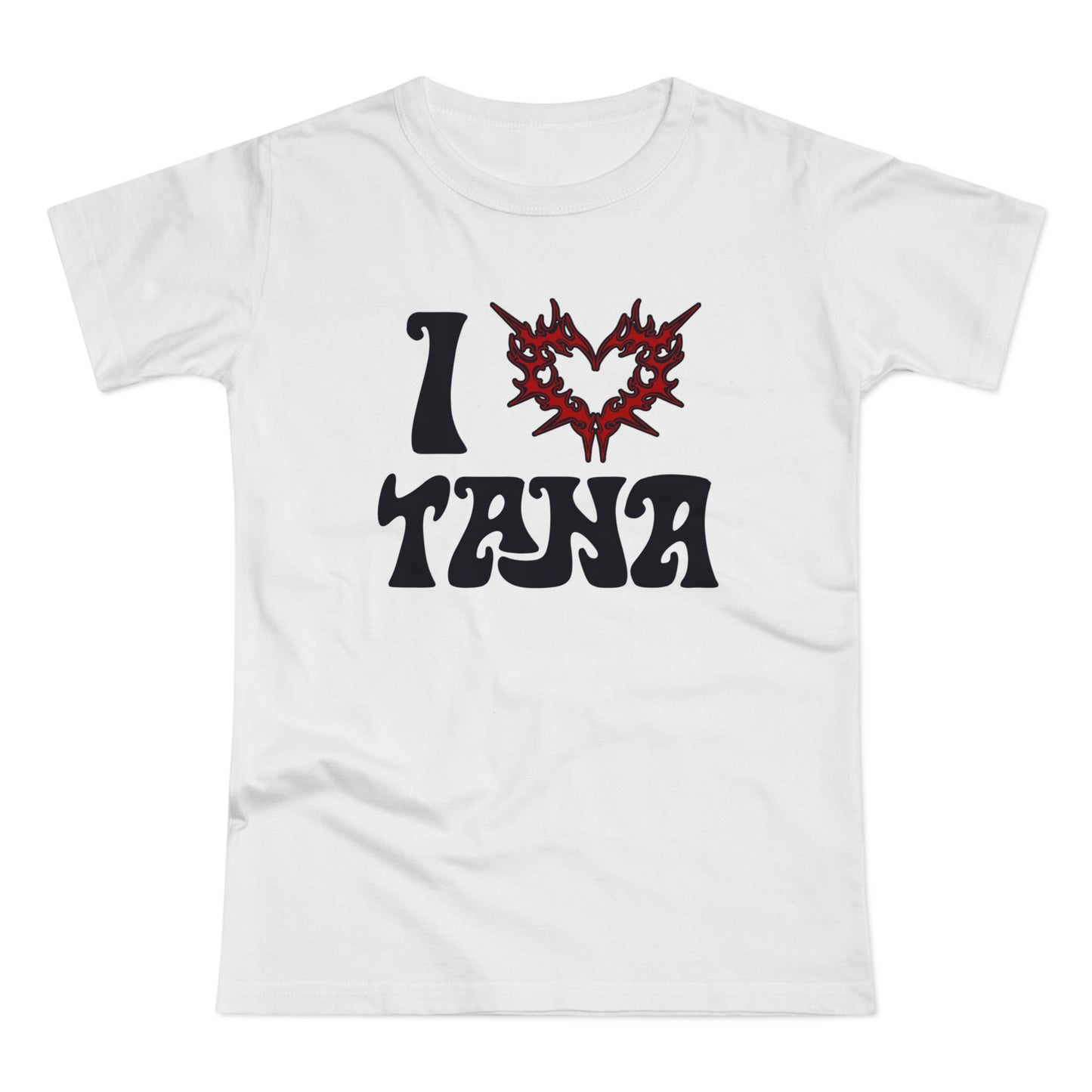 tee "i love tana"