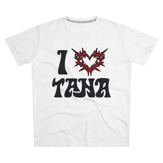 tee "i love tana"